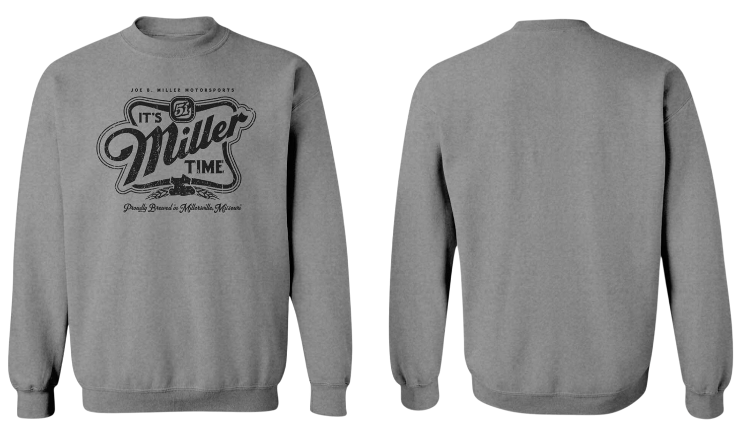 "Miller Time" Crewneck Sweatshirt- Heather Grey