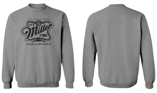 "Miller Time" Crewneck Sweatshirt- Heather Grey